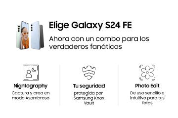 ¡No te quedes obsoleto! Adquiere tu Galaxy FE y empieza a vivir días asombrosos