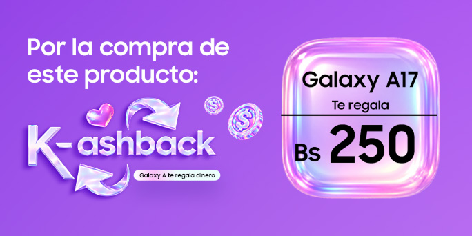 Galaxy A17 te regala Bs250