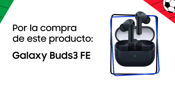Por la compra de este producto: Galaxy Buds3 FE